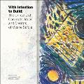 With Intention to Build: The Unrealized Concepts, Ideas, and Dreams of Moshe Safdie