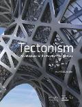 Tectonism: Architecture for the 21st Century