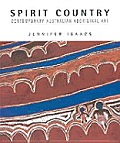 Spirit Country Contemporary Australian Aboriginal Art