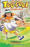 Tennis Ace - TooCool Series