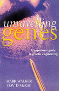 Unravelling Genes A Laypersons Guide To Geneti