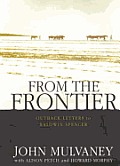 From the Frontier: Outback Letters to Baldwin Spencer