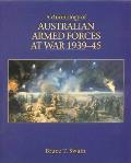A Chronology of Australian Armed Forces at War: 1939-45
