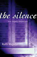 The Silence: How Tragedy Shapes Talk