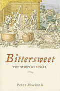 Bittersweet: The Story of Sugar