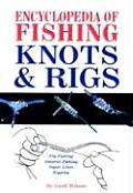 Encyclopedia Of Fishing Knots & Rigs