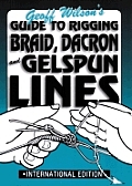 Guide To Rigging Braid Dacron & Gelspun Lines