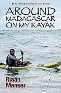 Around Madagascar on My Kayak