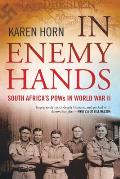 In Enemy Hands (South Africa's POWs in World War II)