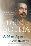 Louis Botha: A Man Apart