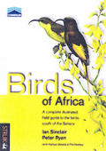Birds of Africa South of the Sahara A Comprehensive Illustrated Field Guide