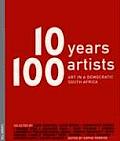 Ten Years, 100 Artists