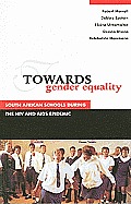 Towards Gender Equality - South African Schools during the HIV and AIDS Epidemic