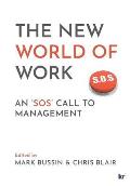 The New World of Work: An 'SOS' Call to Management