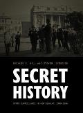 Secret History: State Surveillance in New Zealand, 1900-1956 Volume 1