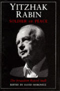 Yitzhak Rabin Soldier of Peace