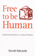 Free To Be Human Intellectual Self Defen