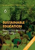 Sustainable Education: Re-Visioning Learning and Changevolume 6