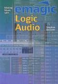 Making Music With Emagic Logic Audio