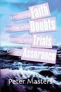 Faith, Doubts, Trials & Assurance