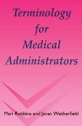 Terminology for Medical Administrators