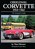 Original Corvette 1953 1962 the Restorers Guide
