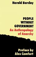 People Without Government: An Anthropology of Anarchy