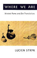Where we are selected poems & Zen translations