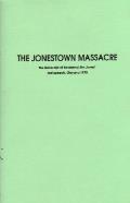 Jonestown Massacre The Transcript of Reverend Jim Jones Last Speech Guyana 1978