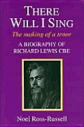 There Will I Sing Richard Lewis Cbe