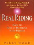 Real Riding How To Ride In Harmony With