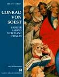 Conrad Von Soest: Painter Among Merchant Princes