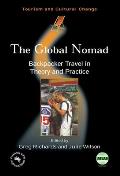 Global Nomad(the) Backpacker Travel in: Backpacker Travel in Theory and Practice
