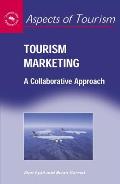 Tourism Marketing: Collaborative Approhb: A Collaborative Approach