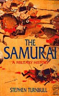 Samurai A Military History