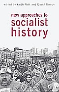 New Approaches To Socialist History