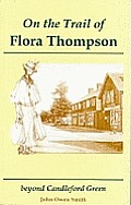 On the Trail of Flora Thompson