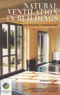 Natural Ventilation in Buildings: A Design Handbook