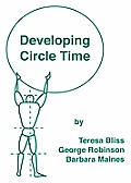 Developing Circle Time: Taking Circle Time Much Further