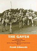 Gaysh: A History of the Aden Protectorate Levies 1927-61, and the Federal Regular Army of South Arabia 1961-67