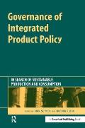 Governance of Integrated Product Policy: In Search of Sustainable Production and Consumption