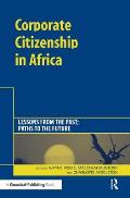 Corporate Citizenship in Africa: Lessons from the Past; Paths to the Future