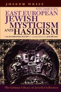 Littman Studies in East European Jewish Mysticism and Hasidism