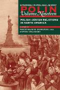 Polin: Studies in Polish Jewry Volume 19: Polish-Jewish Relations in North America