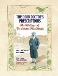 The Good Doctor's Prescriptions: The Writings of Dr Alister MacKenzie