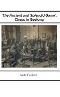 'The Ancient and Splendid Game': Chess in Geelong
