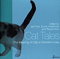 Cat Tales: The Meaning of Cats in Women's Lives