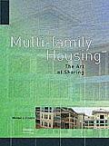 Multi Family Housing The Art Of Sharin
