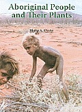 Aboriginal People and Their Plants