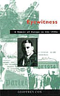 Eyewitness A Memoir of Europe in the 1930s